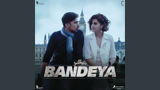 Lyrics Bandeya Re Bandeya Full Song  Arijit Singh Asees Kaur  Tanishk Bagchi  Rashmi Virag [upl. by Ecydnak]