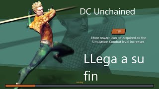 DC Unchained Se termina [upl. by Amees]