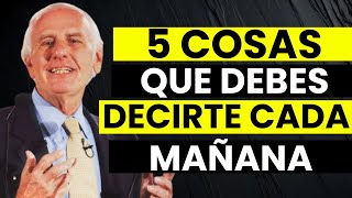 5 cosas que debes decirte a ti mismo cada mañana  Jim Rohn Motivación [upl. by Audie]