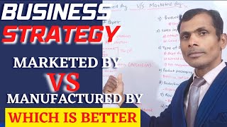 Which is Better marketed by or Manufactured by business strategy  2023 [upl. by Cinda]