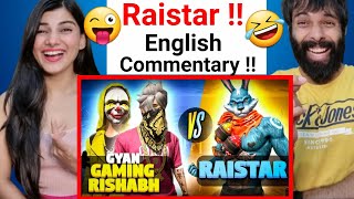 RAISTAR ONLY ENGLISH COMMENTARY ❤️🤯 Raistar Call Me Noob 🥵Who will Win Garena Free Fire Reaction [upl. by Notrem]