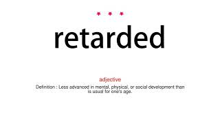 How to pronounce retarded  Vocab Today [upl. by Nalani]