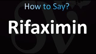 How to Pronounce Rifaximin [upl. by Acinorej]