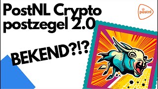 Cryptopostzegels PostNLs Nieuwe Revolutie in Postzegelverzamelen en Blockchain [upl. by Skiest]