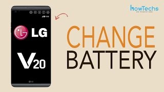 LG V20  How to change the Battery [upl. by Tneicniv233]