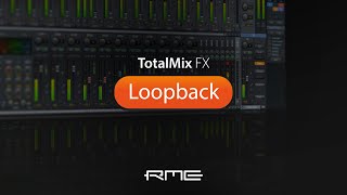 多彩なルーティングで配信や外部エフェクト接続にも便利なTotalMix FX「Loopback」機能の基本ガイド [upl. by Anairuy]