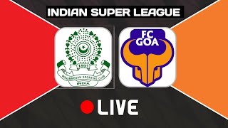 MOHAMMEDAN SC VS FC GOA LIVE STREAMING  INDIAN SUPER LEAGUE  islive [upl. by Einohtna]