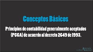 Principios de la contabilidad generalmente aceptados PCGA  AprendeContabilidad [upl. by Lana]