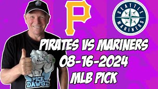 Pittsburgh Pirates vs Seattle Mariners 81624 MLB Pick amp Prediction  MLB Betting Tips [upl. by Anisirhc655]