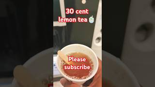 Lemon tea youtubeshorts lemon tea ytshort ytshortsindia vendingmachine [upl. by Jonas528]