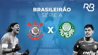 🔴 Corinthians x Palmeiras  Brasileirão  03092023  Ulisses Costa e Claudio Zaidan [upl. by Anilet]