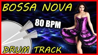 Bossa Nova Drum Track  80 BPM Drum Track  Bossa Nova [upl. by Enneirb]