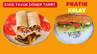 EVDE TAVUK DÖNER TARİFİ I LEZZETLİ VE KOLAY [upl. by Suoinuj]