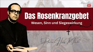 Das Rosenkranzgebet  Wesen Sinn und Siegeswirkung [upl. by Ball]