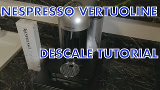 Nespresso VertuoLine Descale Tutorial [upl. by Delamare270]