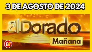 Resultado DORADO MAÑANA del sábado 3 de agosto de 2024 [upl. by Aicac]