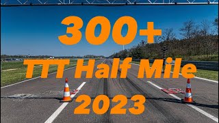 ‼️Best 0300 acceleration‼️ TTT Half Mile 2023 [upl. by Ortiz732]