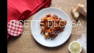 Ricette di Casa Bocconcini di tacchino ai funghi [upl. by Etiragram]