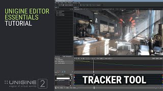 Tracker Tool  UNIGINE Editor 2 Essentials [upl. by Inhoj]