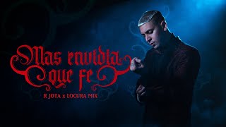 MAS ENVIDIA QUE FE  R JOTA  LOCURA MIX VIDEO OFICIAL [upl. by Muncey579]