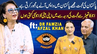 Love for Pakistan makes me come back to Pakistan  Podcast  Dr Fawzia Afzal Khan  Ajoka Digital [upl. by Aerdua]