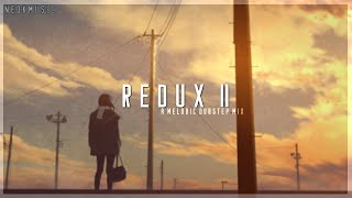 Redux II  A Melodic Dubstep Mix [upl. by Evilc538]