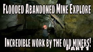 From One Mine To The Next Exploring A Soaked Abandoned Underground World [upl. by Ert]