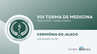 Cerimônia do Jaleco  VIII Turma de Medicina  Unifadra Dracena 2024 [upl. by Hawthorn]