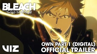 Official Trailer  BLEACH ThousandYear Blood War  Part 1  Now on Digital  VIZ [upl. by Etnuahc]