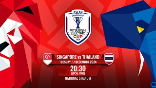 LIVE  Singapore vs Thailand  MitsubishiElectricCup 2024 Group Stage [upl. by Namrac]