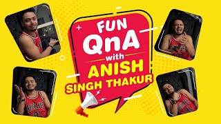 Anish Singh Thakur  Personal Life QnA Session [upl. by Solberg]