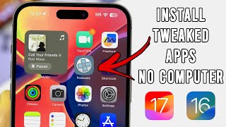 How to Get Tweaked Apps on iOS 16 17 No Computer  Tweaked Apps on iPhone [upl. by Newbold]