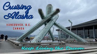 Cruising Alaska Vancouver British Columbia  Canada [upl. by Assenad]