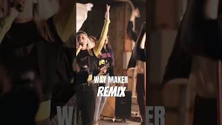 Way Maker REMIX worshipremix worshipmusic worship worshipsong waymaker leeland [upl. by Ocsecnarf]