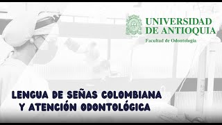 Lengua de Señas Colombiana y Atención Odontológica [upl. by Alisan]