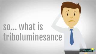 What is triboluminescence [upl. by Trinity]