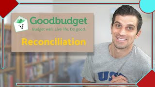 How To Reconcile On Goodbudget  What Does It Take To Keep A Budget Up To Date [upl. by Adrianne]