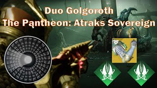 Duo Golgoroth  The Pantheon Atraks Sovereign  Destiny 2 [upl. by Penney]