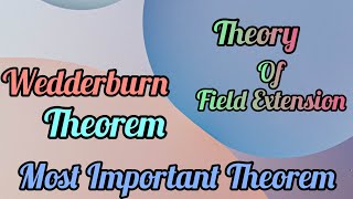 Wedderburn theorem  Theory of Field extension  Every finite division ring is a field [upl. by Allister]