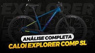 ANÁLISE CALOI EXPLORER COMP SL 2024  NOVA BIKE DE ENTRADA DA CALOI COM SHIMANO CUES E FREIOS MT 200 [upl. by Elfie]