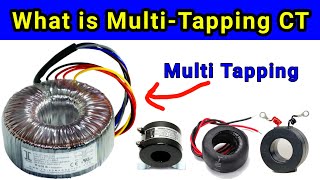 What is Multi Tapping Current Transformer  Multi Tapping CT Coil  CT Coil Full Explained in Hindi [upl. by Turnheim]