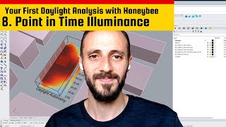 8 Understanding Point in Time Illuminance with Honeybee daylightsimulation HoneybeeTutorial [upl. by Mauchi]