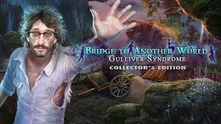 Bridge to Another World Gulliver Syndrome Collectors Edition [upl. by Ahsam]