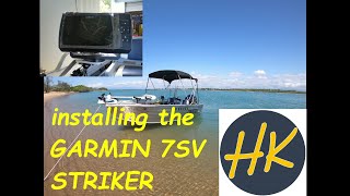 How I installed a GARMIN Striker 7SV on the Quintrex 420 BUSTA and the latest mod on my boat TESTED [upl. by Sholeen533]