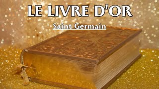 LE LIVRE DOR  Saint Germain  LIVRE AUDIO [upl. by Halonna]