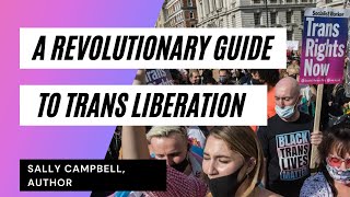 Why socialists support Trans rights Sally Campbell [upl. by Ididn]