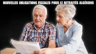 Retraités algériens de France  une nouvelle exigence et plus de taxes [upl. by Aerdnac]