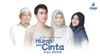 HIJRAH DEMI CINTA  FULL MOVIE  2022 [upl. by Lucia]