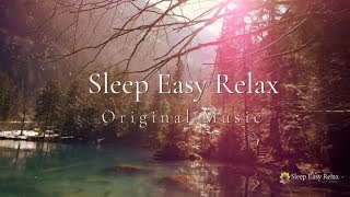 Instant Calm Beautiful Relaxing Sleep Music Dream Music Nature Energy Healing Quiet Ocean ★11 [upl. by Ellevart390]