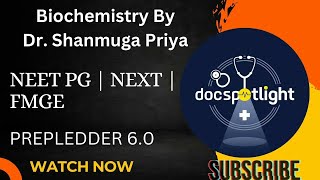 Biochemistry Prepledder 60Main Lectures📖📚by DrShanmuga Priya youtube Neetpg [upl. by Buschi]